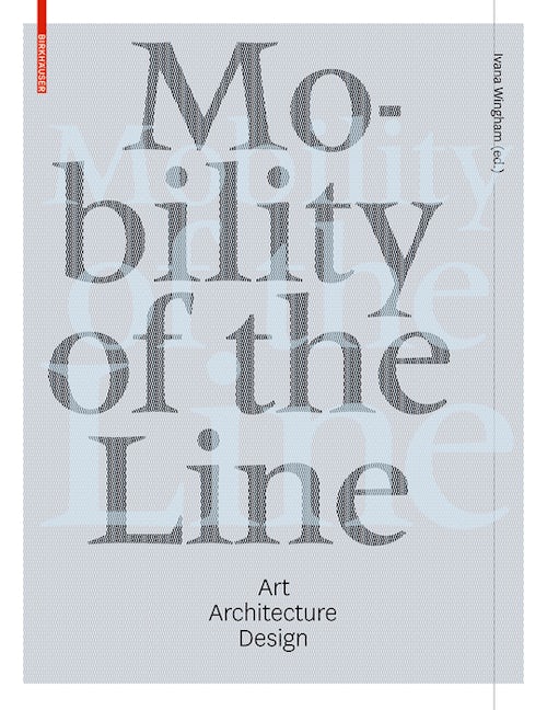 Book cover image for Mobility of the Line ISBN: 9783034608244